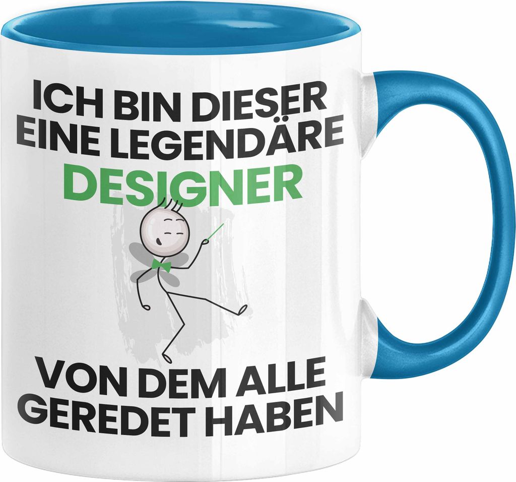 Designer Geschenk Tasse Lustige Geschenkidee Geburtstag für Designer Ich Bin Dieser Legendäre Designer Von Dem Alle Geredet Haben Kaffee-Becher (...