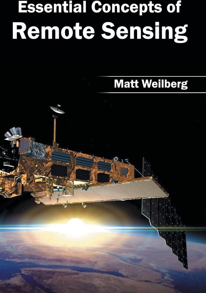 Essential Concepts of Remote Sensing