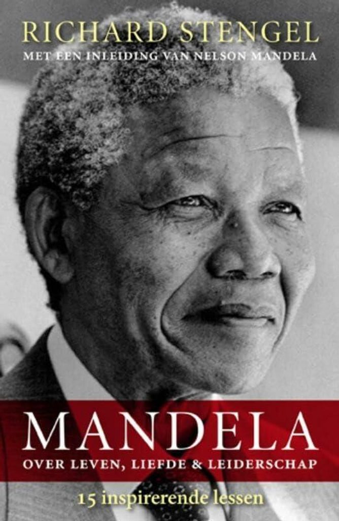 Stengel, Richard:Mandela over leven, liefde en