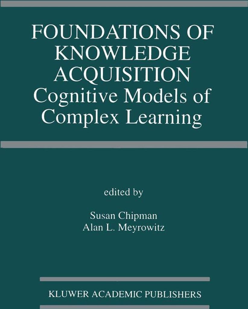 Foundations of Knowledge Acquisition