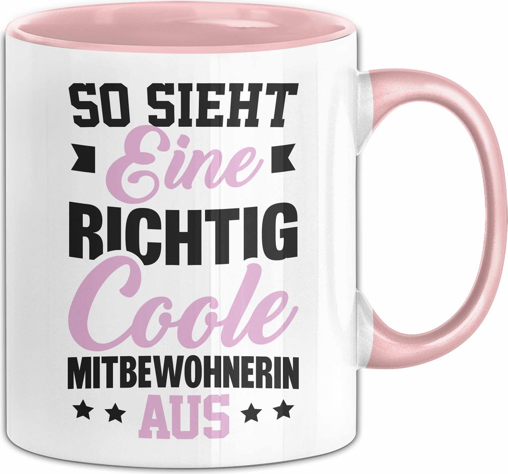 Mitbewohnerin Tasse Geschenk So Sieht EIne Richtig Coole Produktbild 