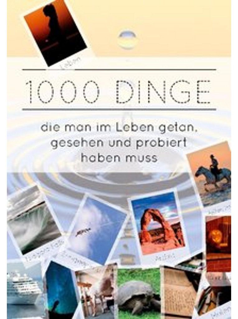1000 Dinge die man im Leben getan, gesehen und probiert Immagine del prodotto 