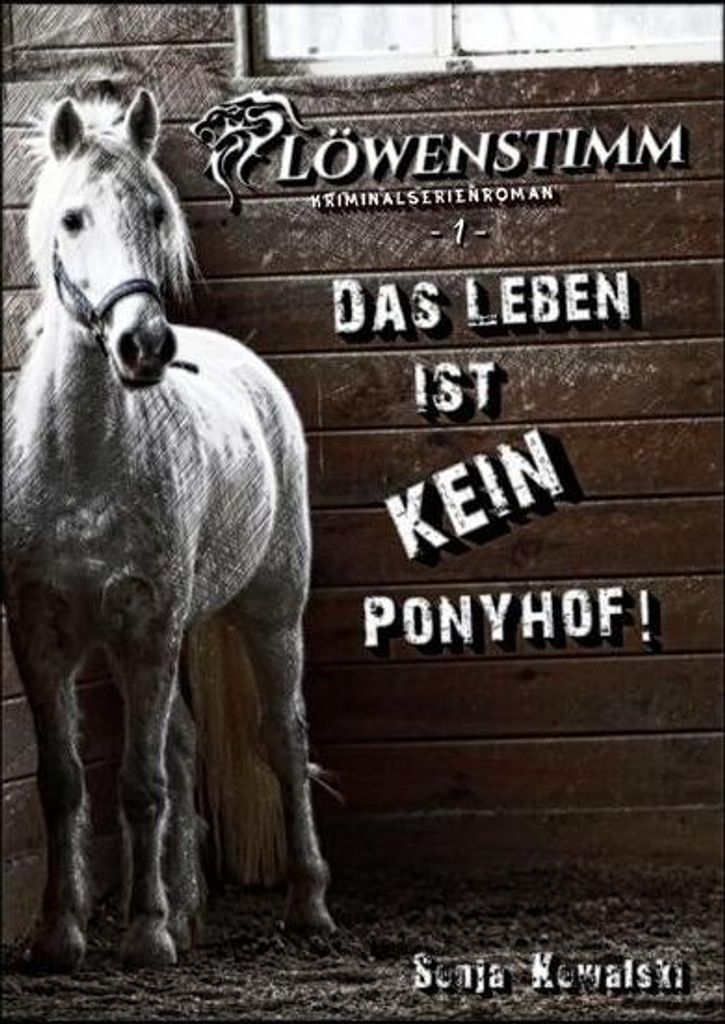 Löwenstimm - Das Leben ist kein Ponyhof
