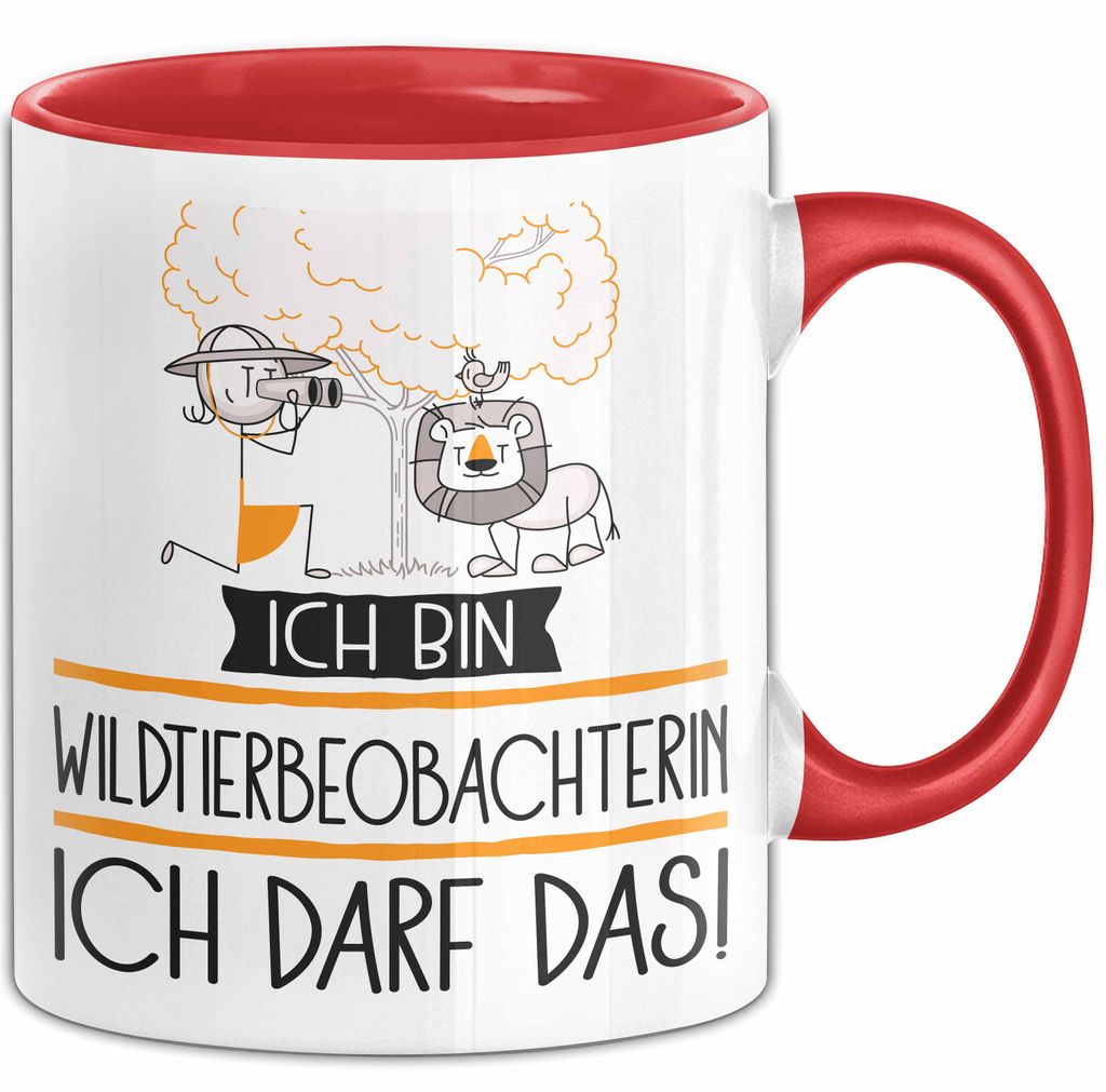 Geschenk für Wildtierbeobachterin Tasse Lustige Geschenkidee Geburtstag Ich Bin Wildtierbeobachterin Ich Darf Das (Rot)