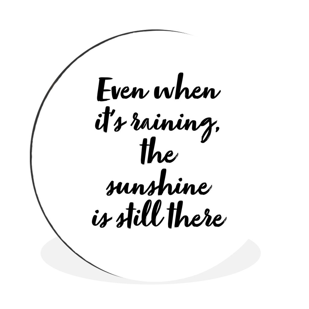 MuchoWow Aluminium Wandkreis Auch wenn es regnet, ist die Sonne da - Text - Zitate - Sonnenschein Ø 30 cm Wanddeko Modern Wohnzimmer - Wand Bild...