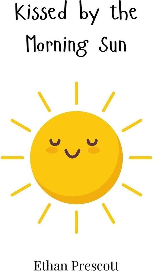 Kissed by the Morning Sun