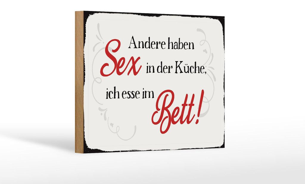 Holzschild Spruch 18x12 cm Sex in der Küche Bett Schild