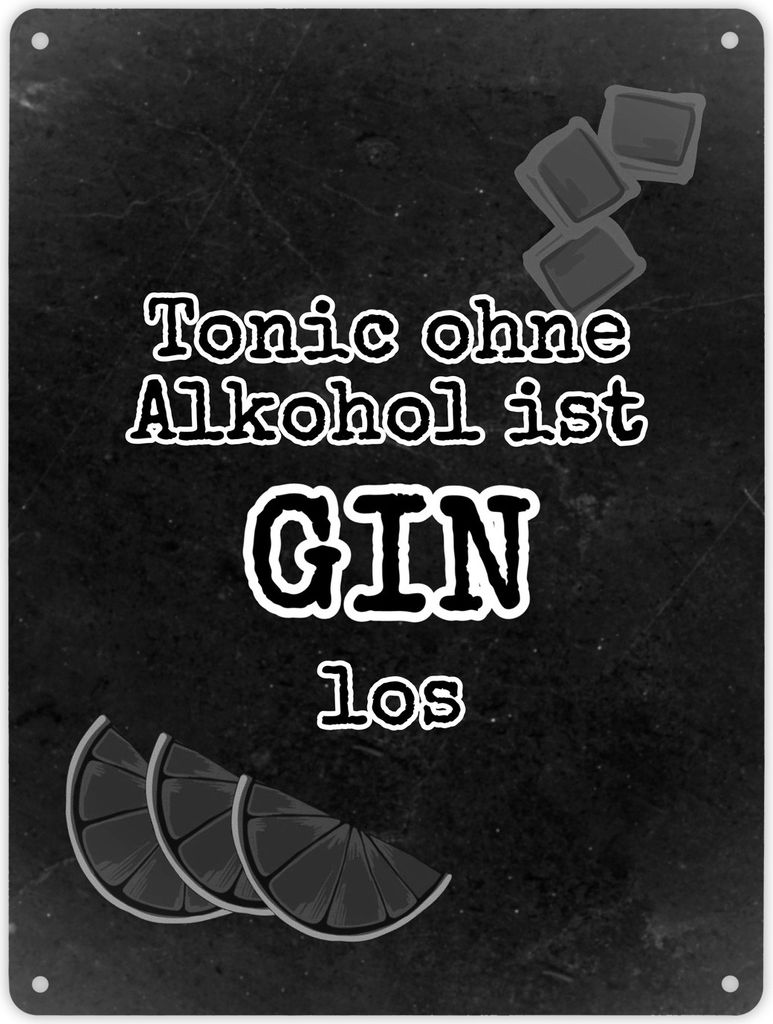 Metallschild XL in 21x28 cm mit Spruch Tonic ohne Alkohol Produktbild 