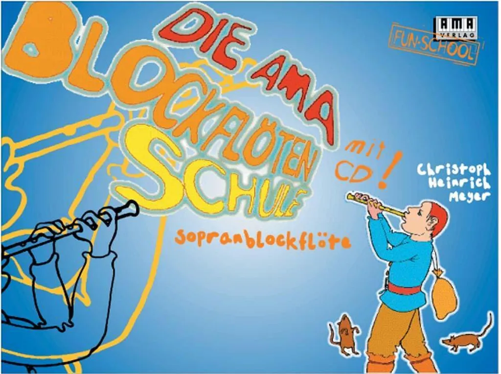 Die AMA-Blockflötenschule mit CD : Méthode de Flûte à Bec Allemande