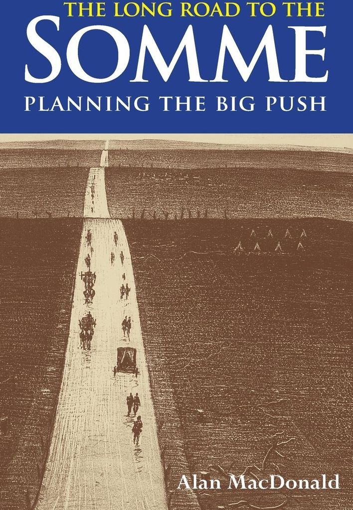 The Long Road to the Somme