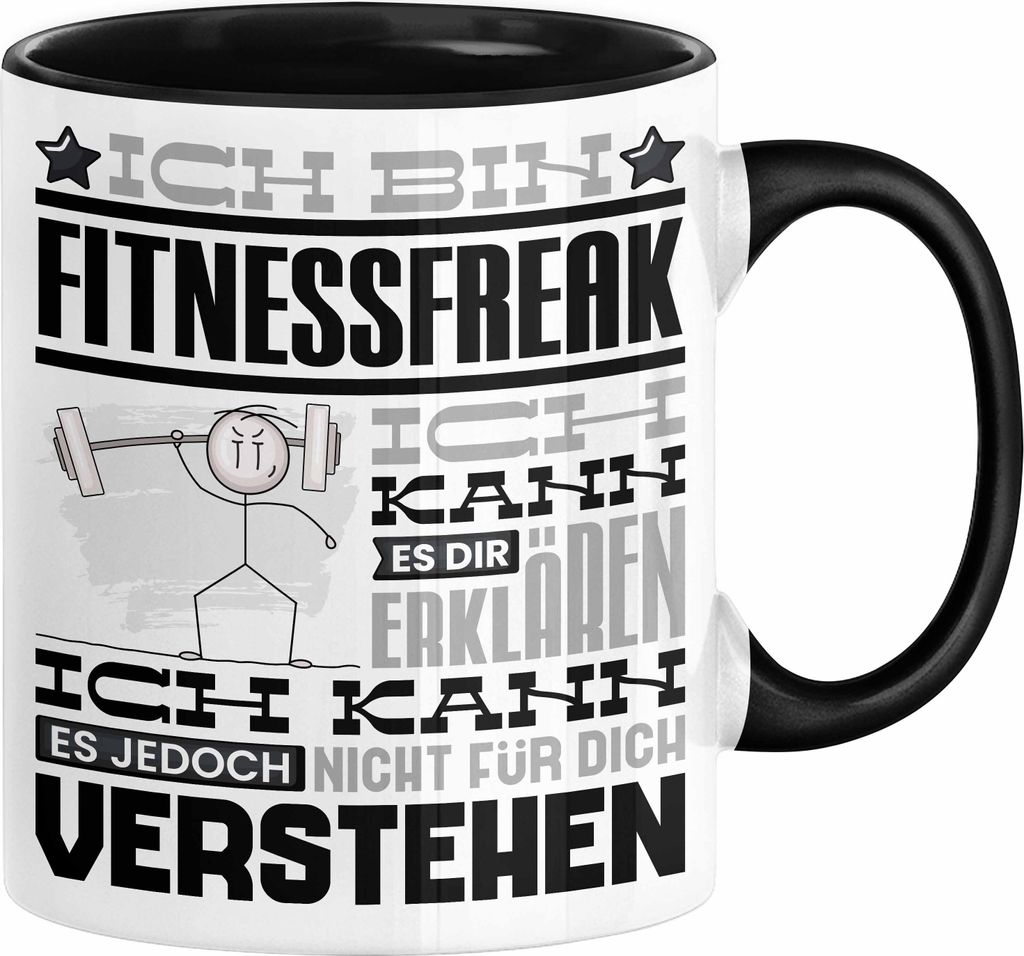 Fitnessfreak Geschenk Kaffee-Tasse Geschenkidee für Fitnessfreak Ich Bin Fitnessfreak Ich Kann Es Dir Erklären Jedoch Nicht Für Dich Verstehen S...