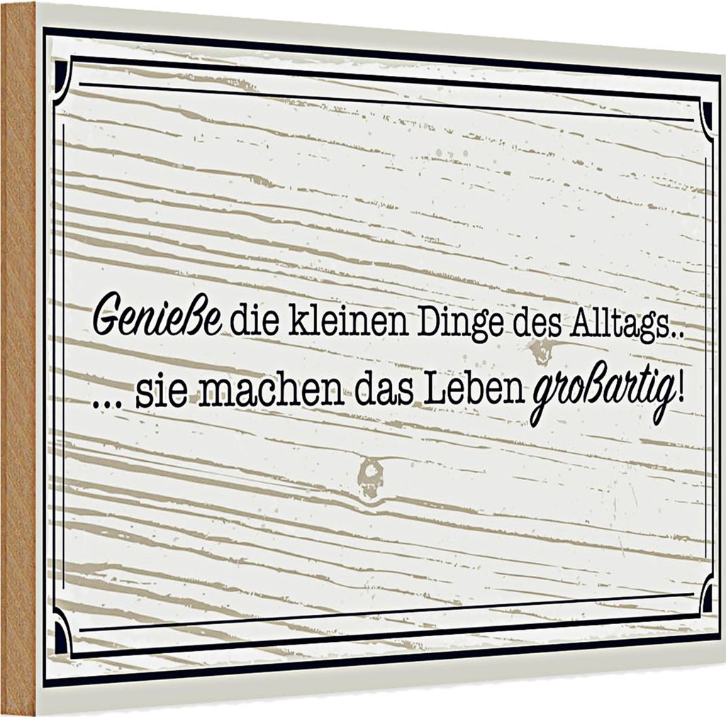 Holzschild Spruch 30x20cm Genieße die kleinen Dinge Alltags