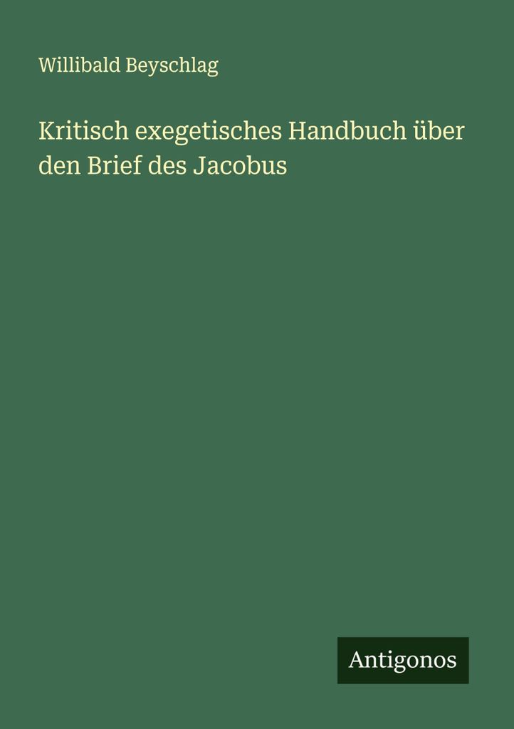 Kritisch exegetisches Handbuch über den Brief des Jacobus