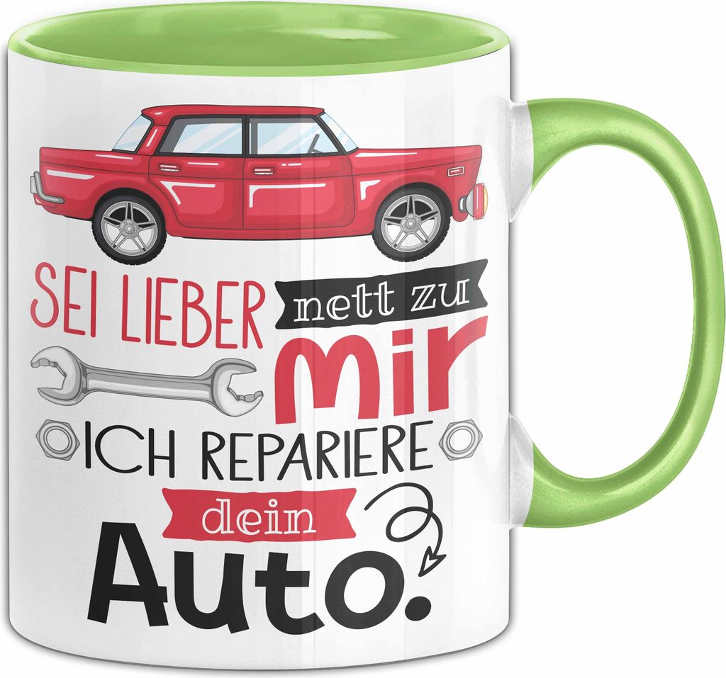 Kfz Mechaniker Tasse Geschenk Sei Lieber Nett Zu Mir Ich Repariere Dein Auto (Grün)