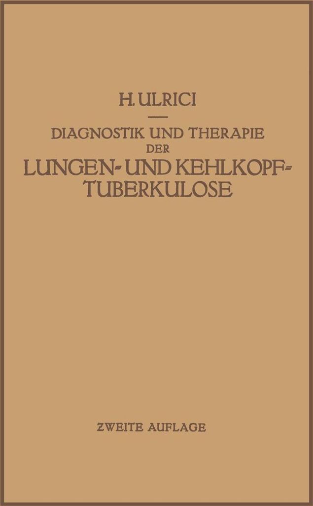 Diagnostik und Therapie der Lungen- und Kehlkopftuberkulose