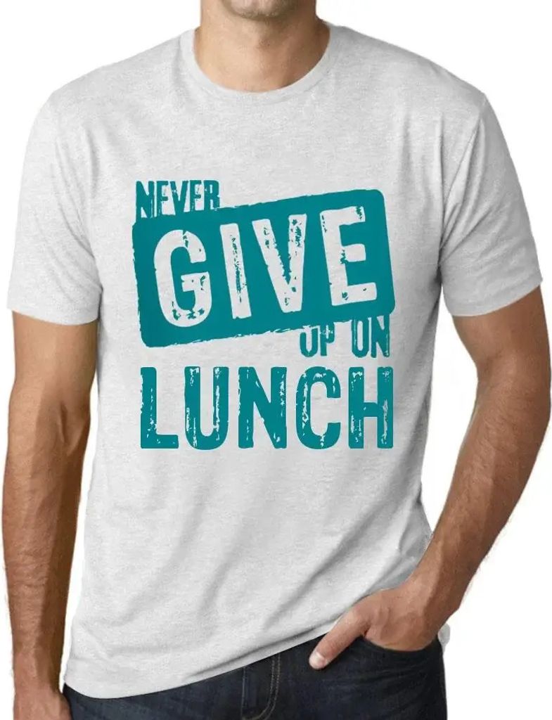 Herren Grafik T-Shirt Niemals auf das Mittagessen verzichten – Never Give Up On Lunch – Öko-Verantwortlich Vintage Jahrgang Kurzarm Lustige Druck