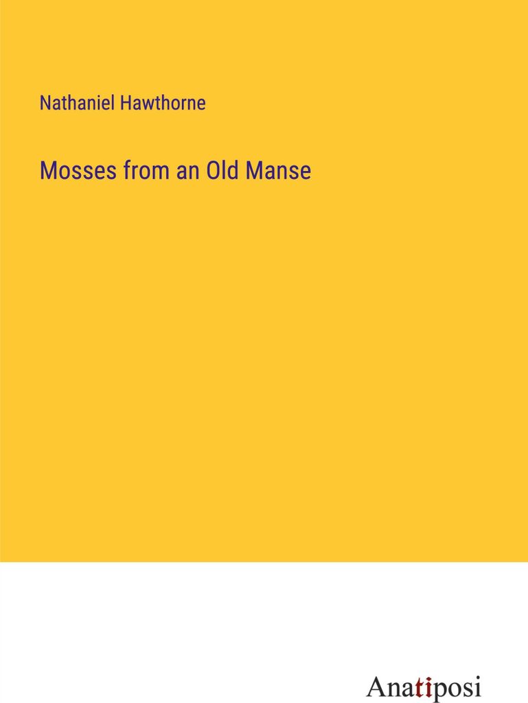 Mosses from an Old Manse