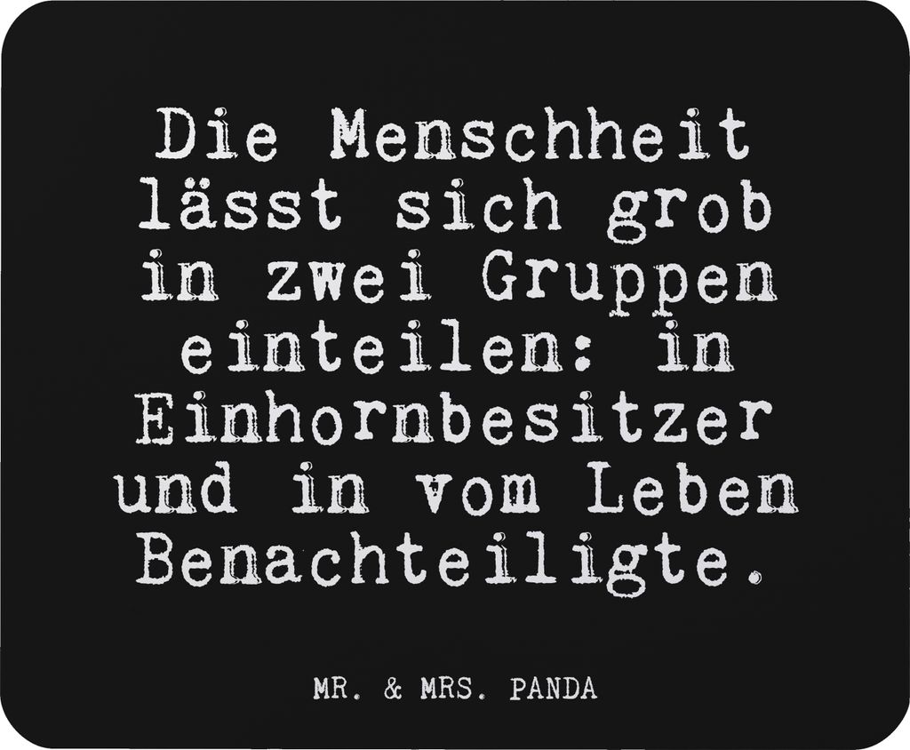Mr. & Mrs. Panda Mauspad Die Menschheit lässt sich... - Schwarz - Geschenk, computermatte, laptop mousepad, Menschen, witzig, Sprüche, lustig, Re...