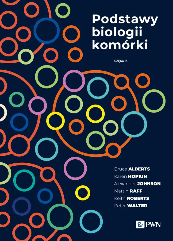 Biologie cellulaire de base Partie 2 Bruce Alberts Edition Polonaise