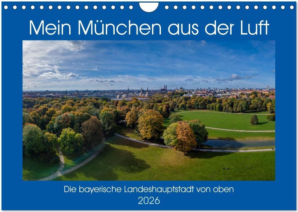 Mein München aus der Luft (Wandkalender 2026 DIN A4 quer), CALVENDO Monatskalender