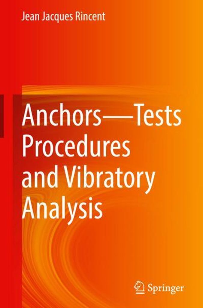 Anchors-Tests Procedures and Vibratory Analysis