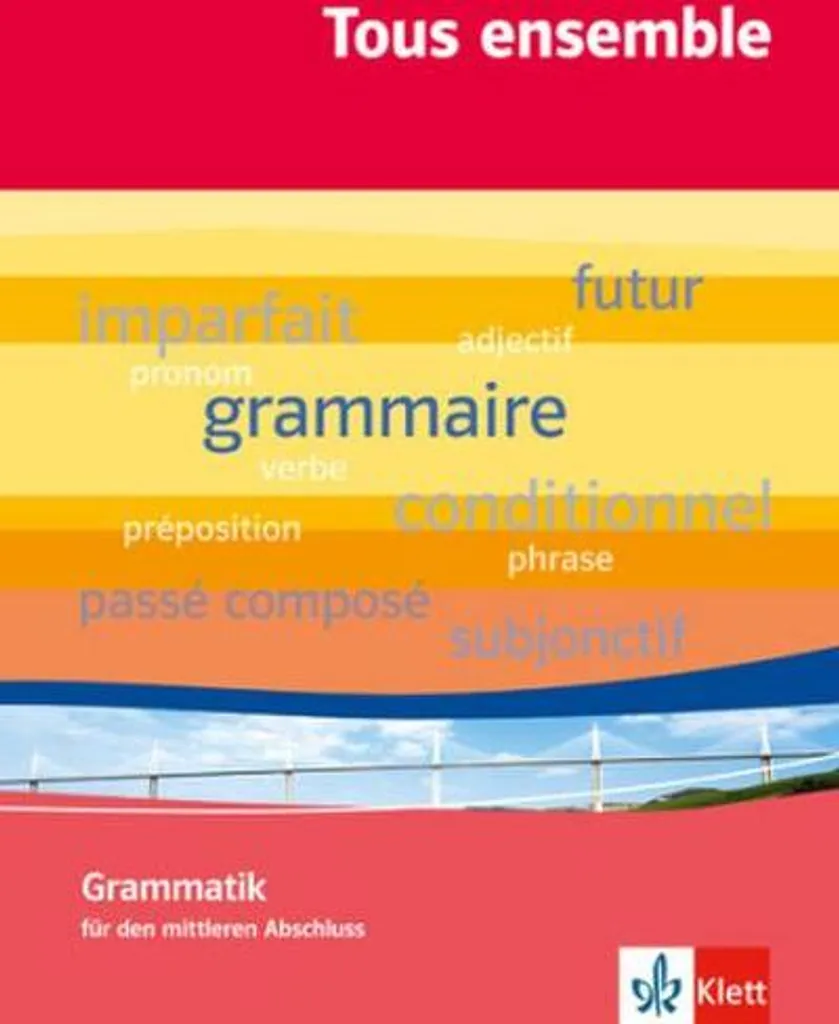 Cahier de Grammaire Tous ensemble Basisgrammatik Klett (5e-10e)