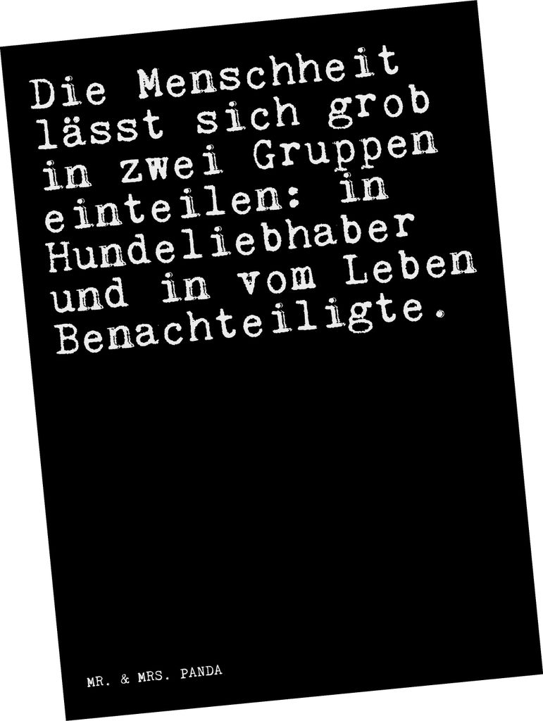 Mr. & Mrs. Panda Postkarte Die Menschheit lässt sich... - Schwarz - Geschenk, Sprüche, Spruch, Haus, Postkarten, Weisheiten Zitate Lustig Weishei...