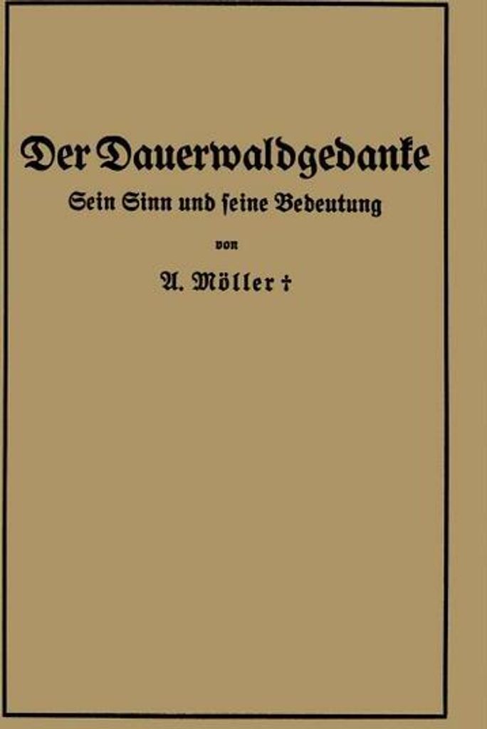 Der Dauerwaldgedanke