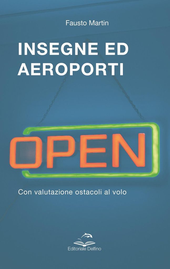 Martin, F: Insegne ed aeroporti. Con valutazione ostacoli al