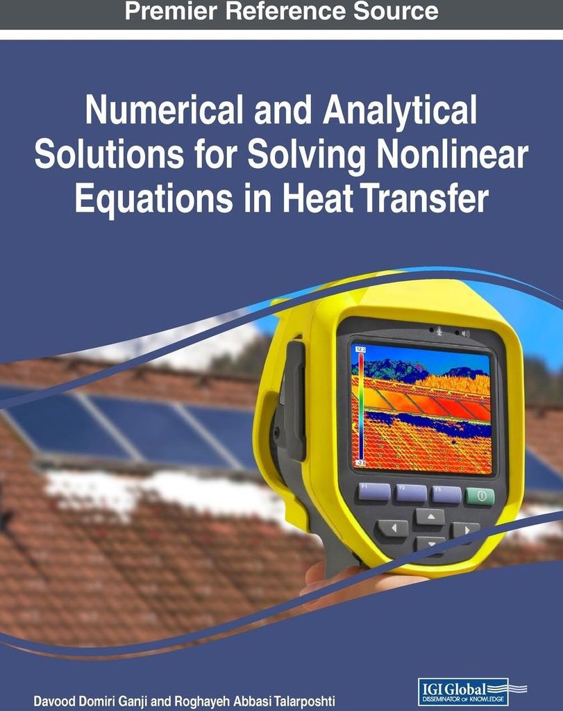 Numerical and Analytical Solutions for Solving Nonlinear Equations in Heat Transfer