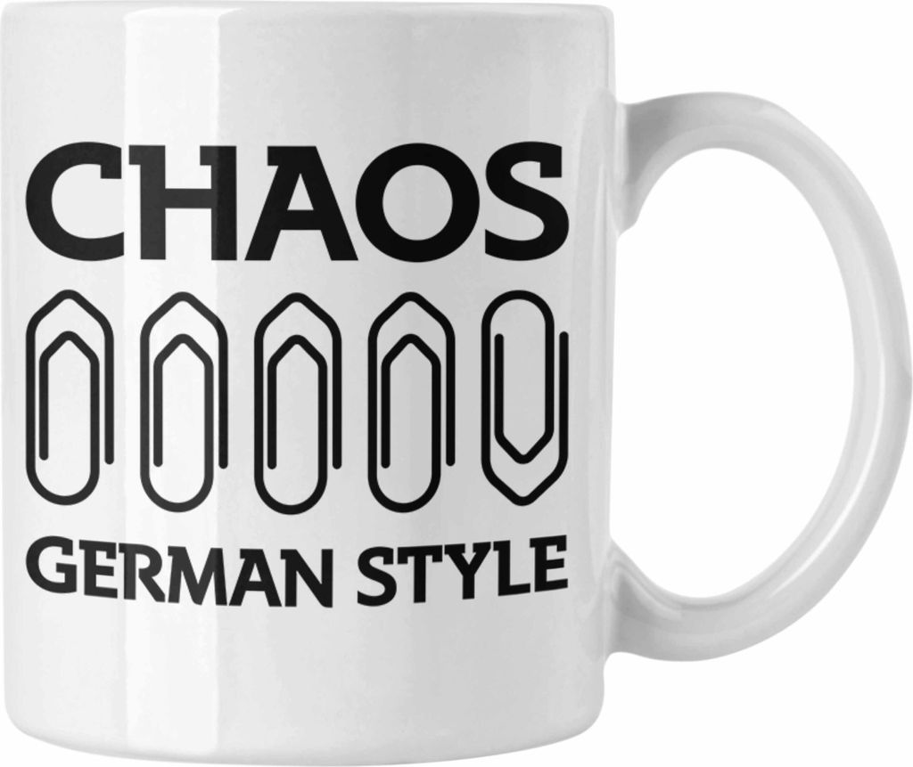 Trendation - Chaos German Style Tasse Lustiger Spruch Bürotasse mit Spruch Geschenk Kollege Kollegin (Weiß)