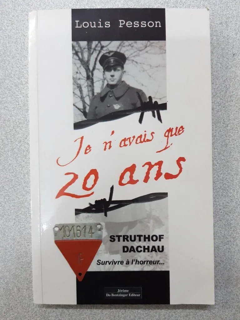 Struthof-Dachau Survivre à l'Horreur : Témoignage de Guerre de 20 Ans