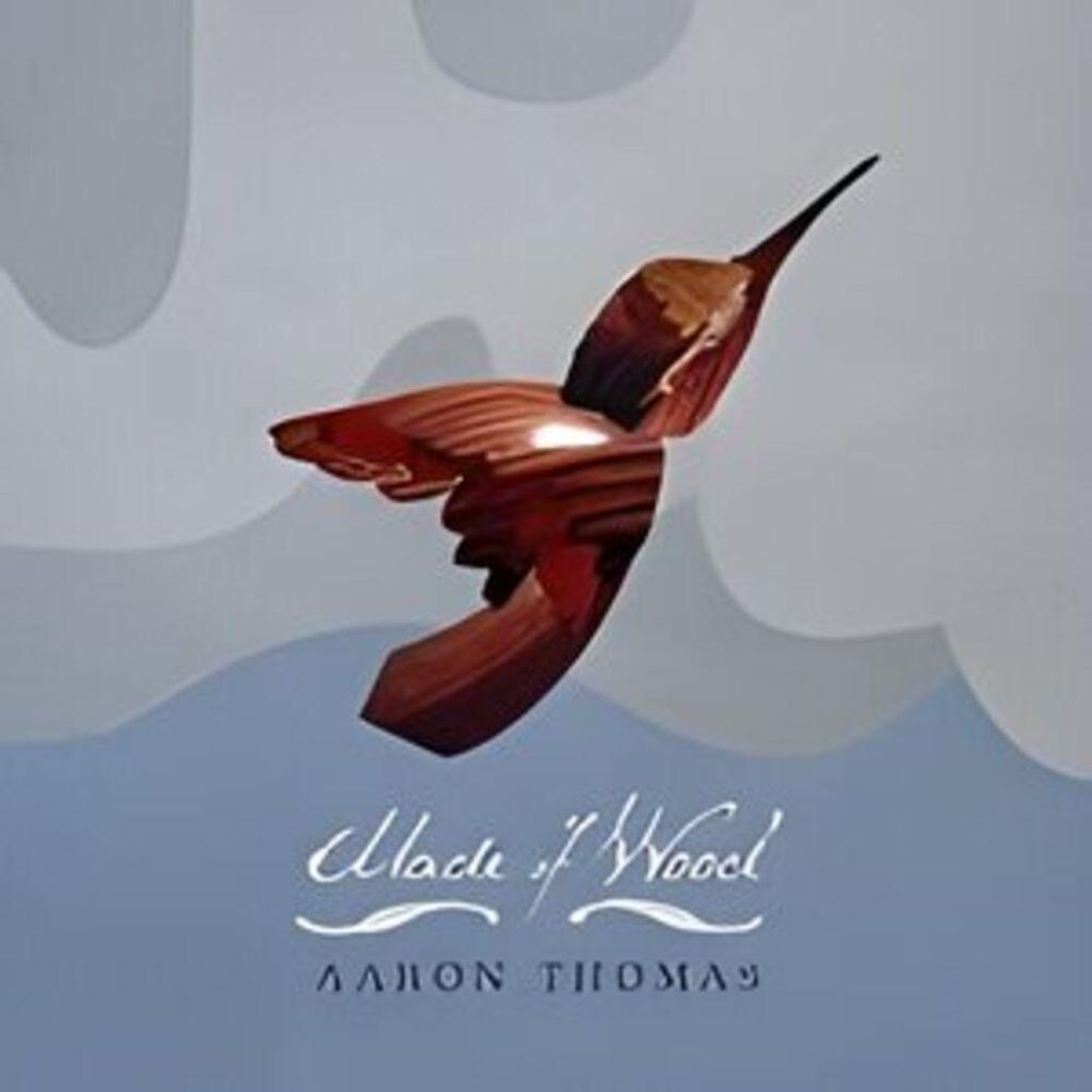 Aaron Thomas Aaron Thomas - Made Of Wood
