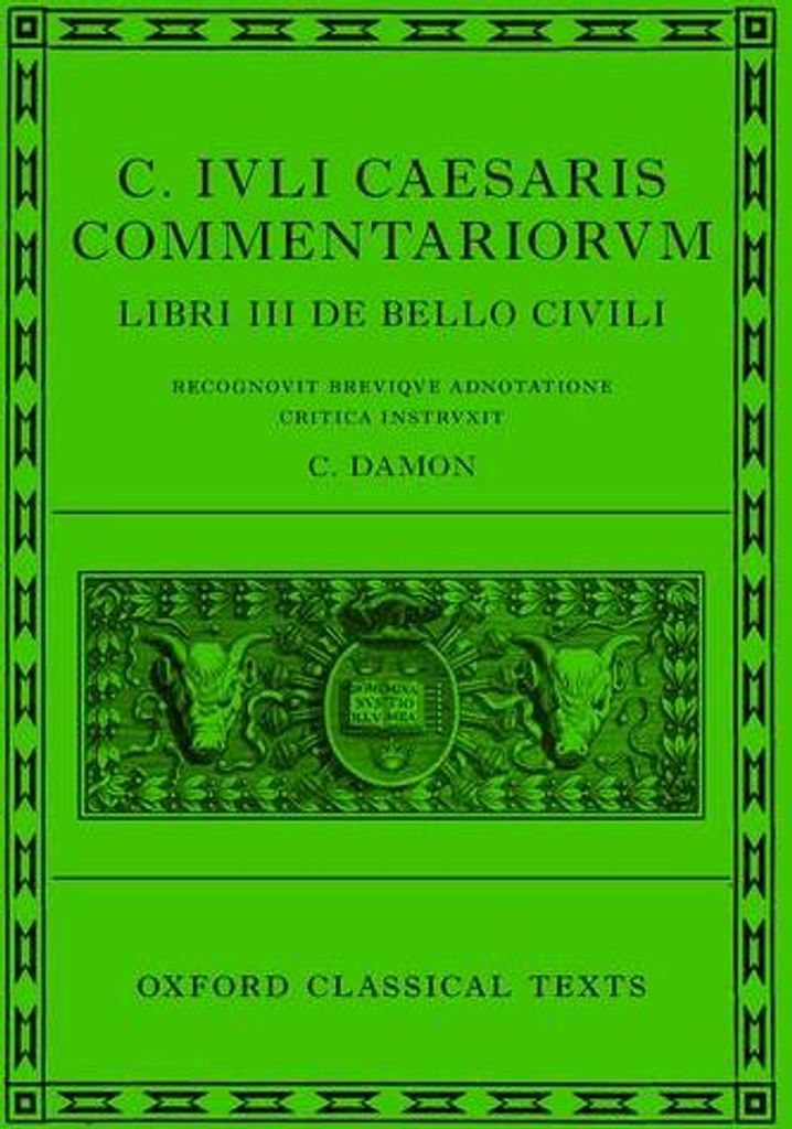 C. Iuli Caesaris Commentarii de Bello Civili (Bellum Civile,