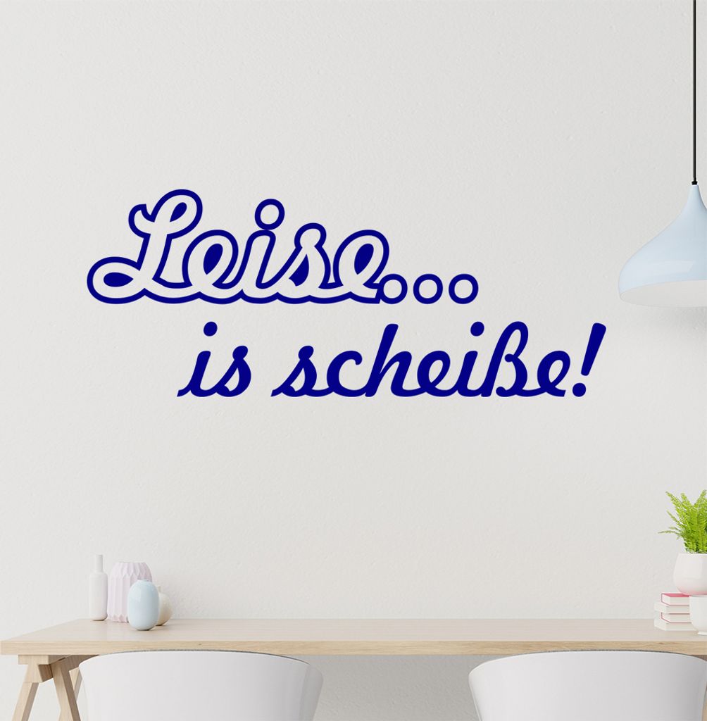 KIWISTAR Leise...ist scheiße! - Bass Verstärker Lautstärke Wandtattoo in 6 Größen - Wandaufkleber Wall Sticker - Dekoration, Küche, Wohnzimme...