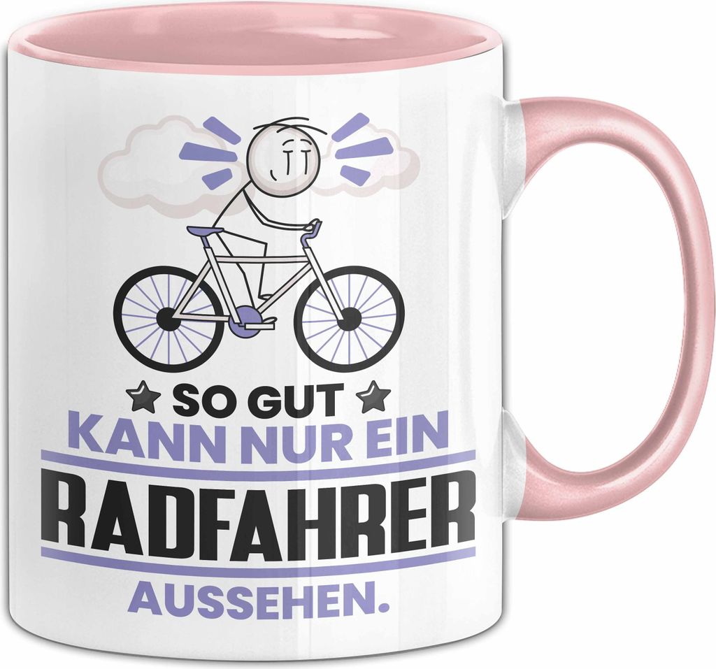 Radfahrer Geschenk Tasse So Gut Kann Nur Ein Radfahrer Aussehen Geschenkidee Kaffee-Becher (Rosa)