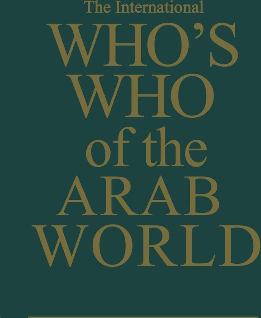 The International Who's Who of the Arab World