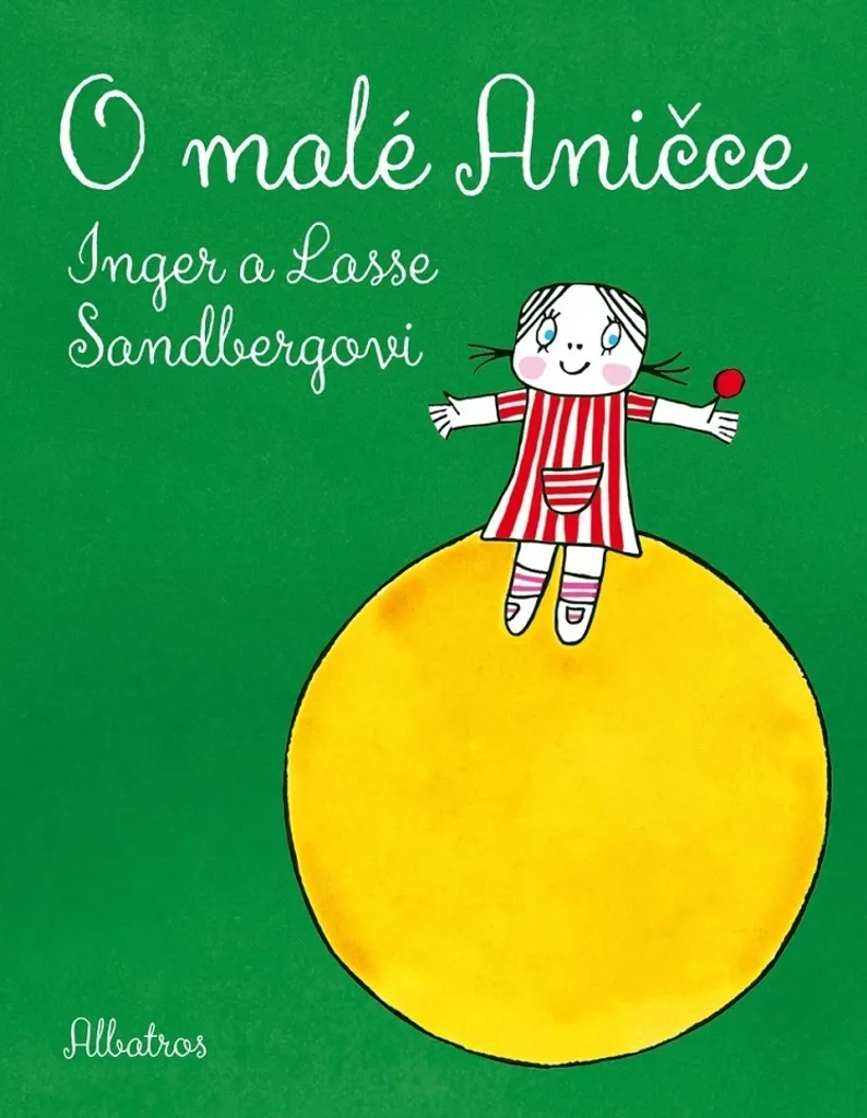 O malé Aničce - Livre d'Éveil Inger Sandberg pour l'Histoires du Soir