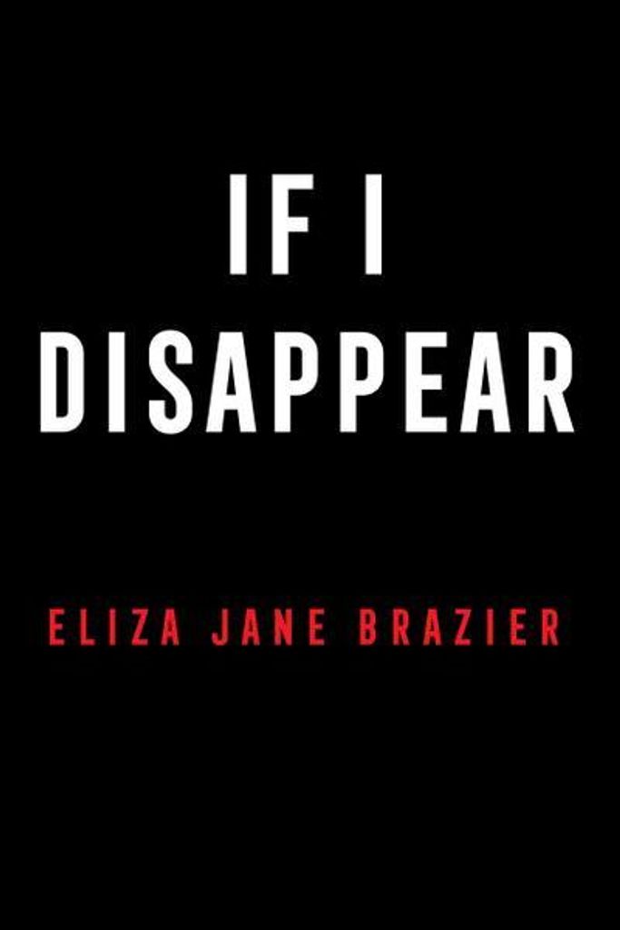 Brazier, E: If I Disappear