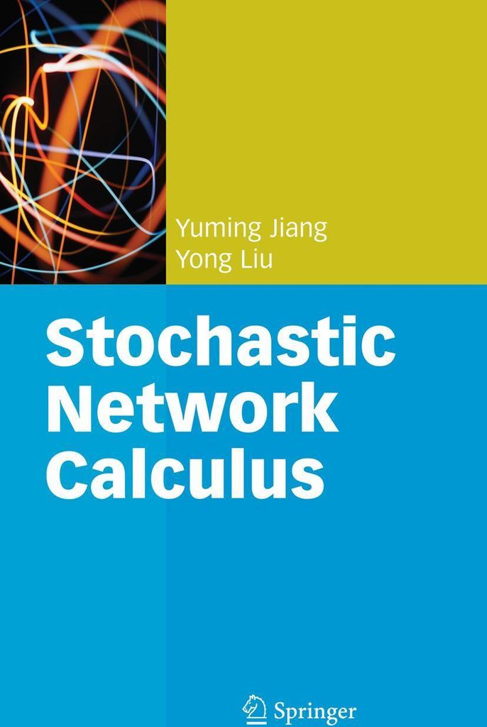 Stochastic Network Calculus