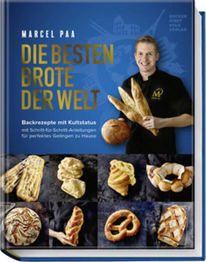 Livre de Cuisine Die Besten Brote der Welt pour Pain Maison Artisanal
