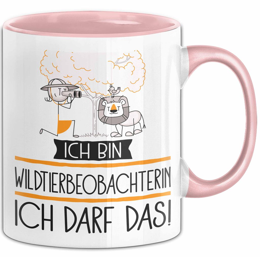 Geschenk für Wildtierbeobachterin Tasse Lustige Geschenkidee Geburtstag Ich Bin Wildtierbeobachterin Ich Darf Das (Rosa)