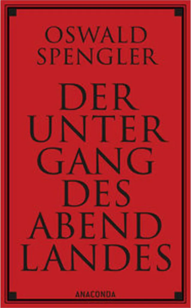 Étudier Spengler avec Der Untergang des Abendlandes - Guide Théorique
