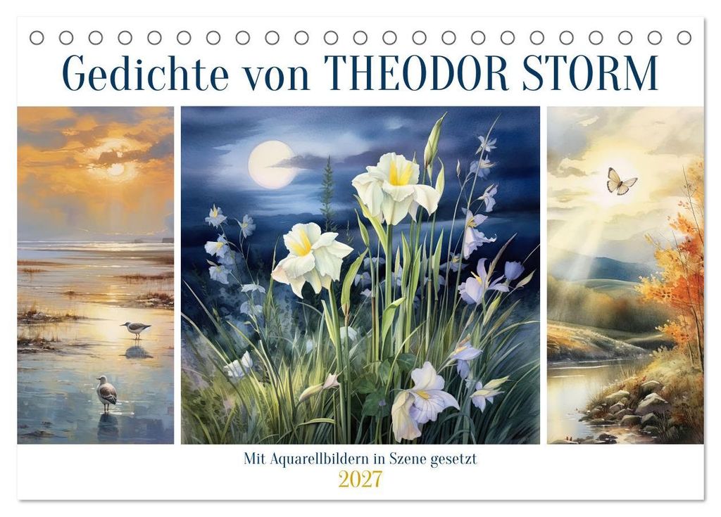 Gedichte von Theodor Storm (Tischkalender 2027 DIN A5 quer), CALVENDO Monatskalender