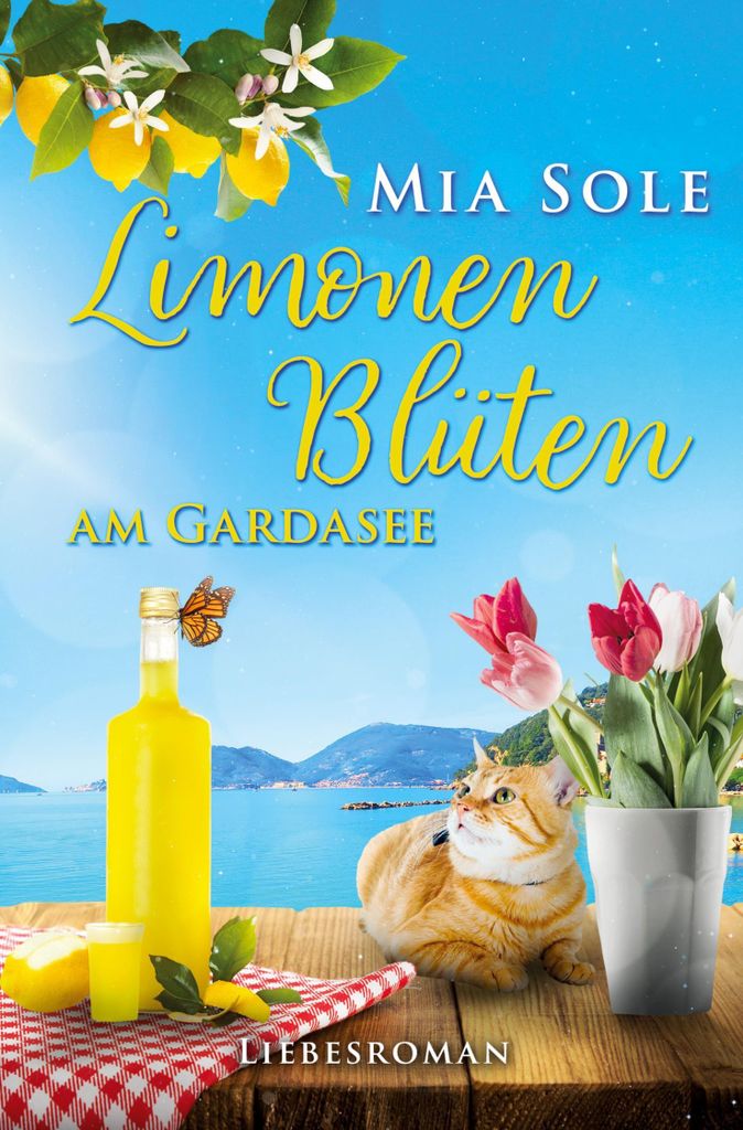 Limonenblüten am Gardasee – Ein Roman über Liebe, Mut und die Magie zweiter Chancen