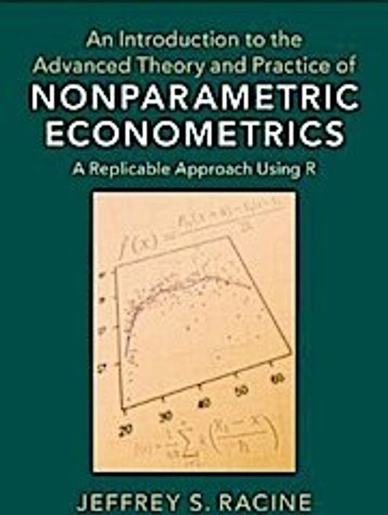 An Introduction to the Advanced Theory and Practice of Nonparametric Econometrics
