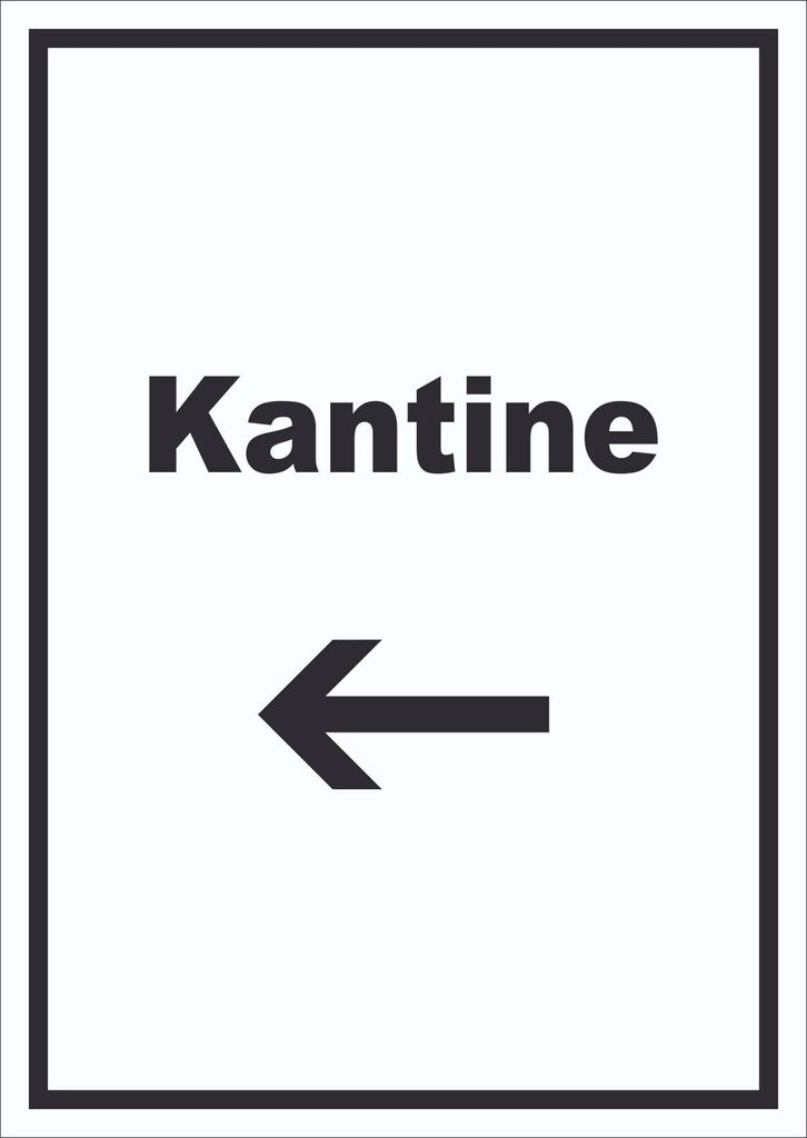 Kantine Schild mit Text und Richtungspfeil links essen und trinken hochkant A6 Rückseite selbstklebend