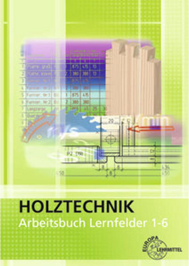 Arbeitsbuch Holztechnik Lernfelder 1-6 Produktbild 