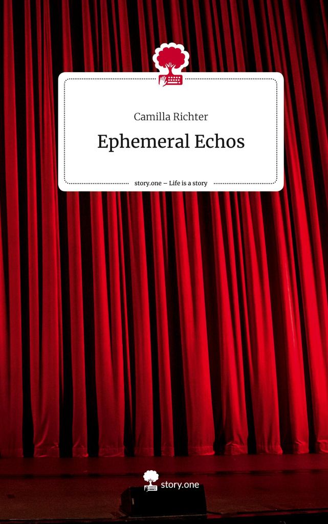 Ephemeral Echos. Life is a Story - story.one