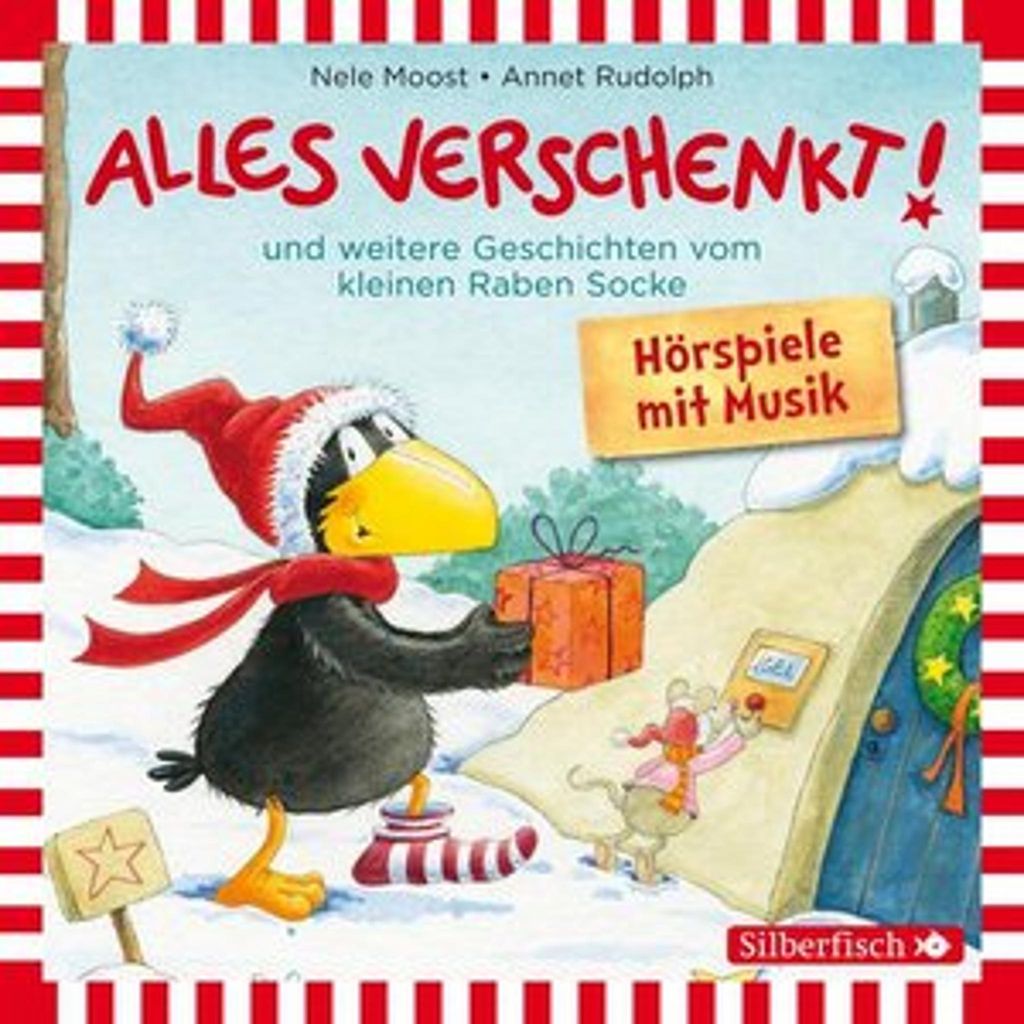 Alles verschenkt! und weitere Geschichten vom kleinen Raben Socke